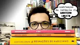 Lembranças da Infância #1 -  Monteiro Lobato | Christian Assunção