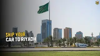 Ship Your Car to Riyadh | Car Shipping & Import Guide to Saudi Arabia 🚗 | Affordable Auto Transport