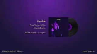 Over Me by(Reece Brunke)