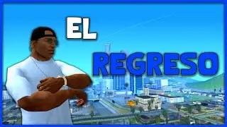 EL REGRESO - GTA San Andreas Loquendo