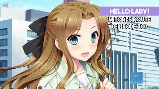 Hello Lady! Visual Novel | Mitori's Route | Episode 30