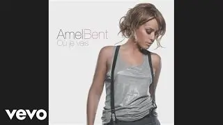 Amel Bent - Cette idée-là (Audio)