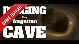 Digging the Forgotten Cave Gameplay Trailer