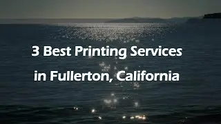 3 Best Printing Services in Fullerton, California | Print Shops