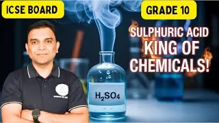 SULPHURIC ACID ONE SHOT 🔥 | Grade 10 ICSE Chemistry | Board Exam 2026 MUST-WATCH ✔️