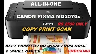 CANON PIXMA MG2570s | UNBOXING | BEST PRINTER UNDER 2500RS