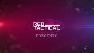 Red Tactical Operation Patron Part 1