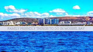 Things To do in Mossel Bay and Surrounds
