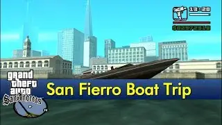 San Fierro Boat Trip [The GTA:San Andreas Tourist]