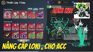 N&acirc;ng Cấp LOKI LV2 &ndash; Acc Qu&aacute; Khủng, Bắn Nổ Cả Map! | Gold Tower Defence - WARV4