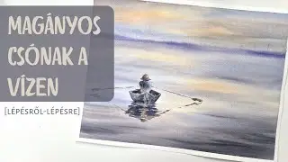 Hogyan fessünk hajót a vízen - akvarell lépésről lépésre