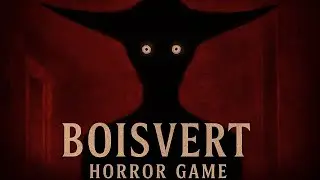 VOCÊ NÃO ESTÁ SOZINHO… Boisvert Horror Game (Terror Extremo)