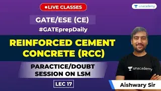 Reinforced Cement Concrete (RCC) |Limit State Method Questions|Lec - 17 |GATE Civil Engineering Exam