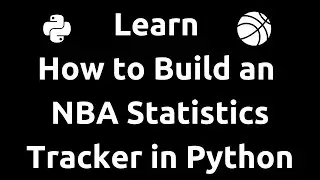 🏀 Learn How to Build an NBA Statistics Tracker in Python!