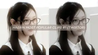 HAERIN MOST POPULAR CLIPS FOR EDITS #1 (TWIXTOR version) | sophi⁷