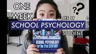 A week in the life of a school psychology student