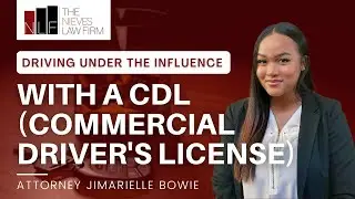 DUIs with a CDL (Commercial Driver's License) in California | California DUI Attorneys