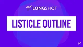LongShot AI Listicle Outline Generator