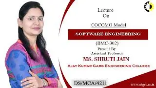 COCOMO MODEL | SOFTWARE ENGINEERING | LECTURE 05 BY MS. SHRUTI JAIN | AKGEC