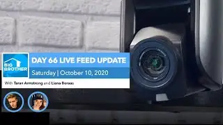 BB22 | Live Feed Update | Saturday, Oct 10, 2020