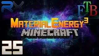 Final Quest - Material Energy^3 Ep.25 - MC 1.6.4