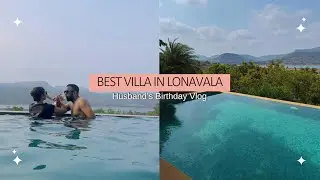 Best Villa In Lonavala With Private Lake Access - Infinity Pool | Husband’s Birthday Vlog❤️😍