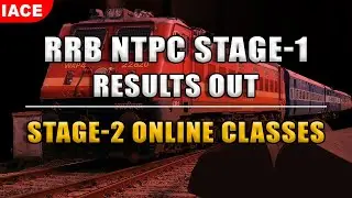 RRB NTPC STAGE-1 RESULTS OUT || STAGE-2 ONLINE CLASSES || IACE