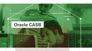 Oracle Cloud Access Security Broker Demo