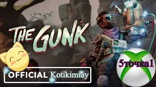 The Gunk Gameplay 5точка1 ЯSaша Xbox One X Let's Play Xbox Xbox One X