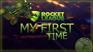 MY FIRST TIME... | ROCKET LEAGUE | TheGamingBro
