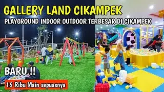 Baru !! GALLERY LAND CIKAMPEK || Playground Indoor dan Outdoor Terbesar di Cikampek