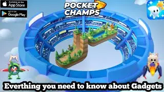 Everything you need to know about the Gadgets in Pocket Champs