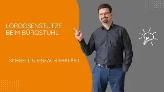 Lordosenstütze (kurz und knapp erklärt) am Bürostuhl - gegen Rückenschmerzen