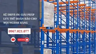 Kệ Drive-In: Giải Ph&aacute;p Lưu Trữ Ho&agrave;n Hảo Cho Mọi Ng&agrave;nh H&agrave;ng | Kệ Kho H&agrave;ng | One Tech Việt Nam