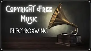 Ryith Davis - Wave of Swing | Electroswing | Copyright Free Music | 2024 release