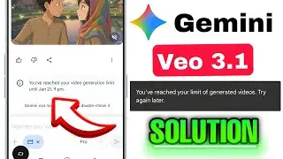 You've reached your limit of generated videos | Try again later | gemini video generator problem