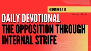 The opposition through internal strife - Daily Devotional