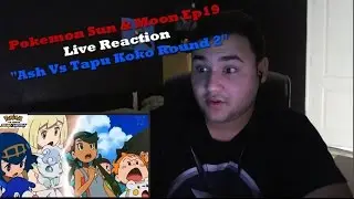 Pokemon Sun & Moon Episode 19 Live Reaction 