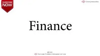 How to Say Finance - Pronounce it right! #correctpronunciation
