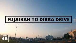 FUJAIRAH TO DIBBA DRIVE I 4K DRIVING TOUR I UAE