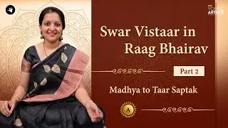 Learn to explore Raag Bhairav - Part 2 (Madhya Saptak to Taar Saptak) | Scale A #raag #bhairav