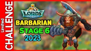 Lords Mobile Barbarian Stage 6 | Limited Challenge
