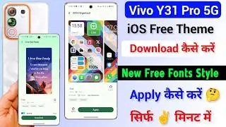 How To Change ioS Theme Style Free On Vivo y31 Pro I Vivo y31 Pro Font & Theme Download Kaise Kare