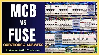 MCB vs Fuse - Most Asked Electrical Interview Questions