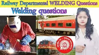 Welding | Railway Departmental Exam Welding Questions | Previous year question bank |@globalgyan2925