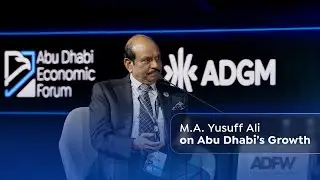 Abu Dhabi: Metropolis of the Future - M.A. Yusuff Ali, Chairman of Lulu Group International