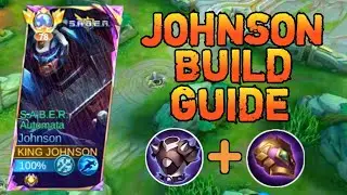 Johnson Build Guide! The Ultimate Tank Hero ~ MLBB