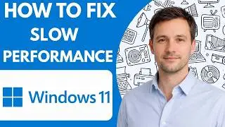 How to Fix Windows 11 Slow Performance Full Guide 2026 &ndash; Step by Step