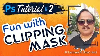Magic of Clipping Mask: Adobe Photoshop 2023 I Hindi/Urdu I  Tutorial #2