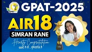 AIR-18, SIMRAN RANE | GPAT 2025 Topper 🌟 | GDC PRIME Student | Unstoppable GDCians